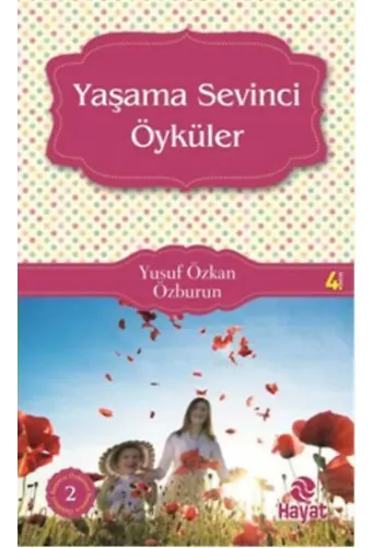 Yaşama Sevinci Öyküleri; Başucu Öyküleri - 2