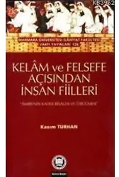 Kelam ve Felsefe Açısından İnsan Fiilleri; Amirinin Kader Risalesi