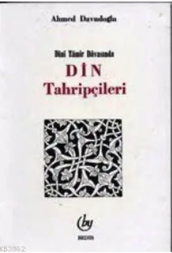 Dini Tamir Davasında Din Tahripçileri