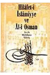 Hilafet-i İslamiye ve Al-i Osman