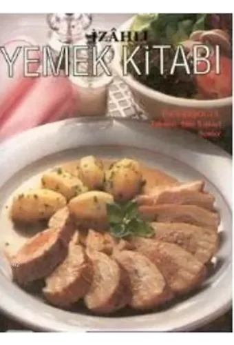 İzahlı Yemek Kitabı