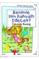 Benimle Kim Kahvaltı Edecek?