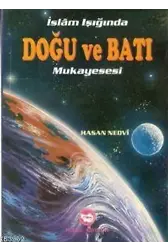 İslam Işığında Doğu ve Batı Mukayesesi