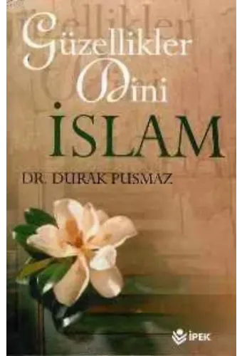 Güzellikler Dini İslam