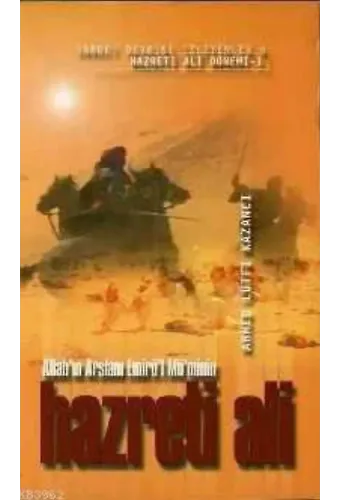 Hz. Ali 2 - Allahın Arslanı Emirül Mümin