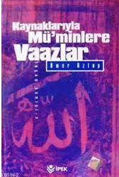 Kaynaklarıyla Müminlere Vaazlar Cilt: 2 (1. Hmr)