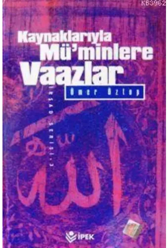 Kaynaklarıyla Müminlere Vaazlar Cilt: 2 (2. Hmr)