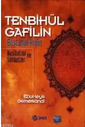 Tenbihül Gafilin Bostanül Arifin; Nasihatlar ve Sohbetler