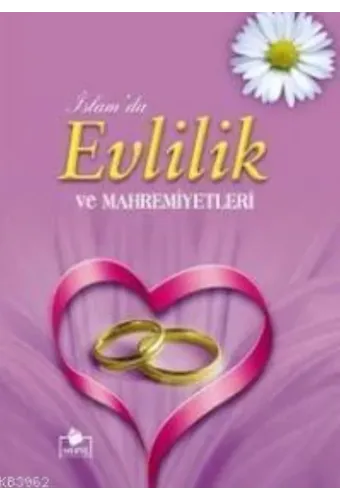 İslam'da Evlilik ve Mahremiyetleri (Ciltli - 2. Hamur)