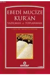 Ebedi Mucize Kuran Yazılması ve Toplanması