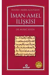 Kurânı Kerim Açısından İman Amel İlişkisi