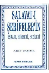 Salavat-ı Şerifelerin (Dua-038); Esrarı, Hikmeti, Fazileti