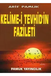 Kelime-i Tevhid'in Fazileti (Dua-064)