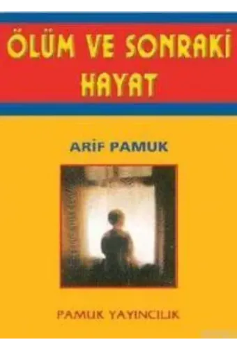 Ölüm ve Sonraki Hayat (Kıyamet-008, Dergi Boy)