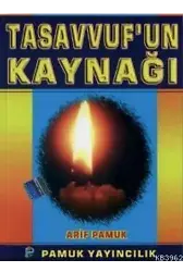 Tasavvuf'un Kaynağı (Tasavvuf-026)