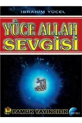 Yüce Allah Sevgisi (Sohbet-011)