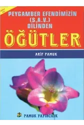Peygamber Efendimizin (s.a.v.) Dilinden Öğütler (Sohbet-012)
