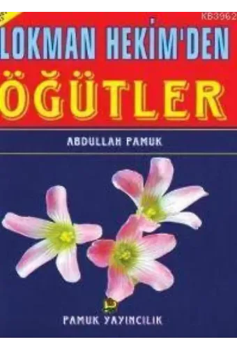 Lokman Hekimden Öğütler (Sohbet-013)