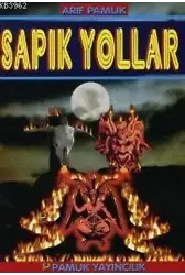 Sapık Yollar (Sohbet-019)