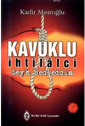 Kavuklu İhtilalci - Şeyh Bedreddin