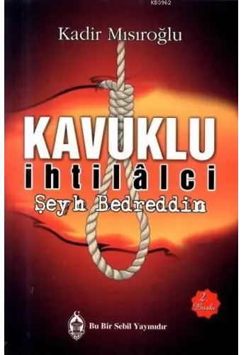 Kavuklu İhtilalci - Şeyh Bedreddin