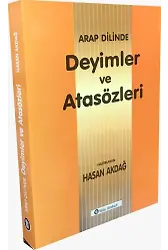 Arap Dilinde Deyimler ve Atasözleri - Hasan Akdağ