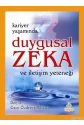 Kariyer Yaşamında Duygusal Zeka ve İletişim Yeteneği