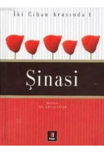 İki Cihan Arasında 1 - Şinasi