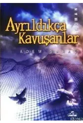 Ayrıldıkça Kavuşanlar