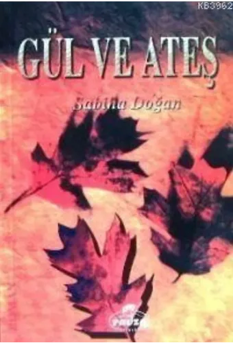 Gül ve Ateş