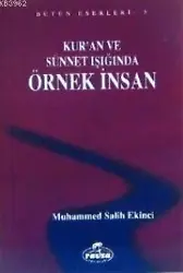 Kur'an ve Sünnet Işığında Örnek İnsan