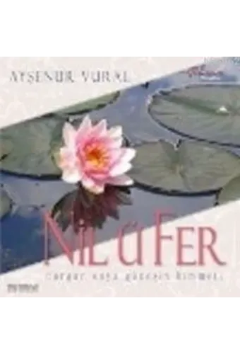 Nil ü fer - Ayşenur Vural