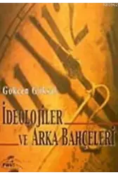 İdeolojiler ve Arka Bahçeleri