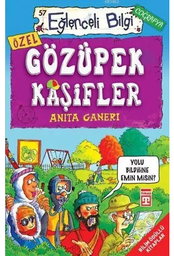 Gözüpek Kaşifler; Eğlenceli Coğrafya, +10 Yaş