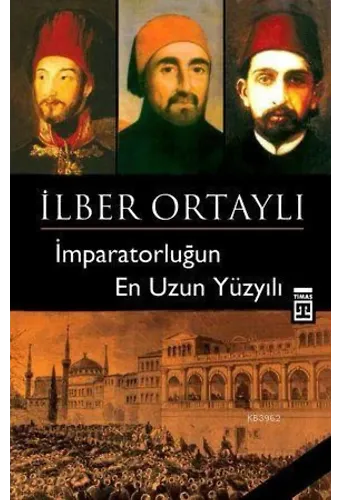 İmparatorluğun En Uzun Yüzyılı