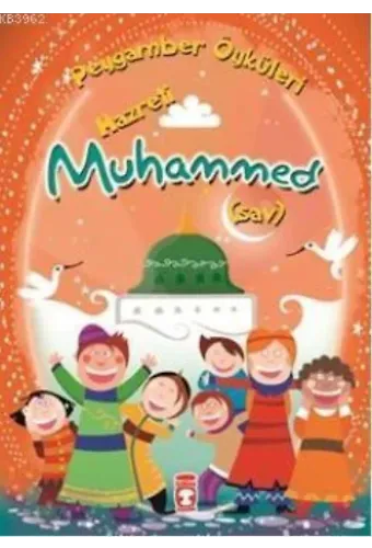 Hazreti Muhammed (8 +Yaş); Peygamber Öyküleri Dizisi