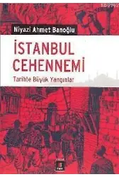 İstanbul Cehennemi; Tarihte Büyük Yangınlar