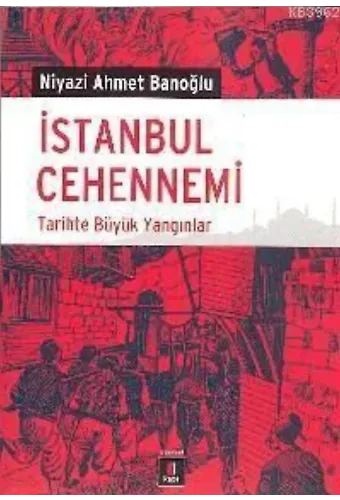 İstanbul Cehennemi; Tarihte Büyük Yangınlar