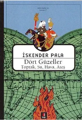 Dört Güzeller; Toprak, Su, Hava, Ateş