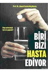 Biri Bizi Hasta Ediyor