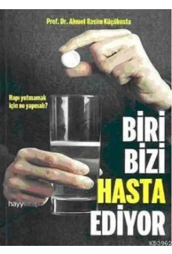 Biri Bizi Hasta Ediyor