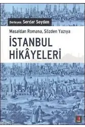 İstanbul Hikayeleri; Masaldan Romana, Sözden Yazıya İstanbul Hikâyeleri