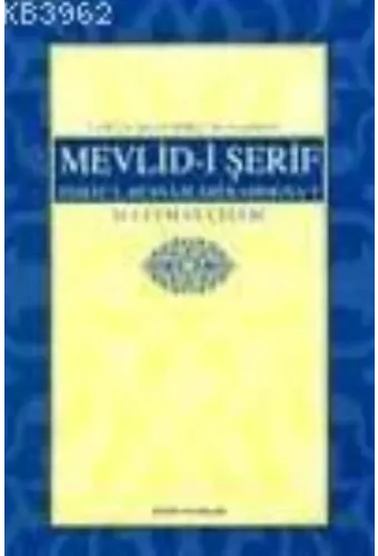 Mevlid-i Şerif - Esmaü´l-hüsna / İlahi / Kaside/na´t- Hattat´a Yazdırılan Orijinali İle Birlikte