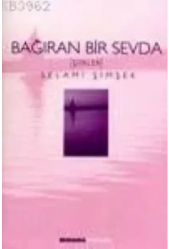 Bağıran Bir Sevda