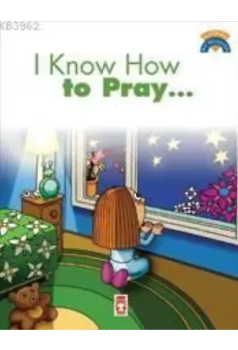 I Know How To Pray; (Dua Etmeyi Biliyorum)