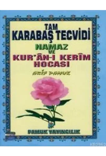 Tam Karabaş Tecvidi, Namaz ve Kuran-ı Kerim Hocası (Tecvid-003)
