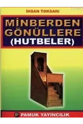 Minberden Gönüllere Hutbeler (Sohbet-022)