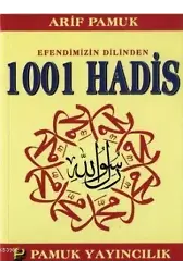 Efendimizin Dilinden 1001 Hadis (Hadis-011)
