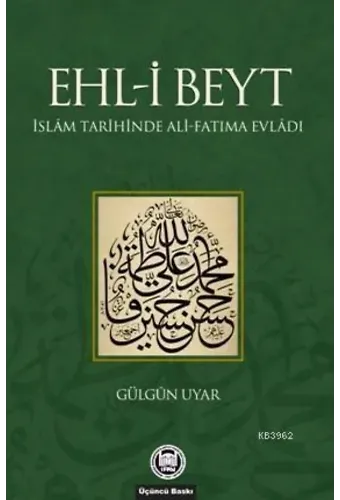 Ehl-i Beyt; İslam Tarihinde Ali-Fatıma Evladı