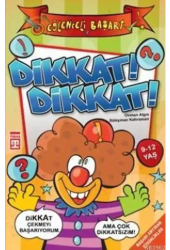Dikkat! Dikkat!; Eğlenceli Başarı, 9 - 12 Yaş